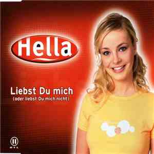 Hella  - Liebst Du Mich (Oder Liebst Du Mich Nicht) download flac mp3