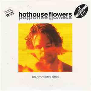 Hothouse Flowers - An Emotional Time download flac mp3