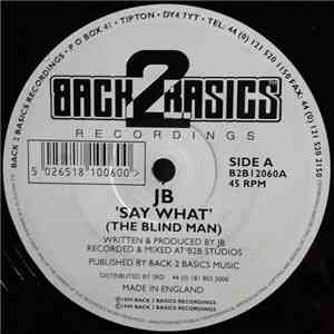 JB - Say What (The Blind Man) / Feel download flac mp3