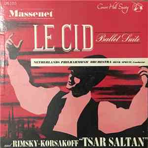 Jules Massenet, Nikolai Rimsky-Korsakov, Henk Spruit, Netherlands Philharmonic Orchestra - Le Cid / Tsar Saltan Suite download flac mp3