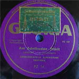 Kapelle Alpengruss Frutigen - Am Adelboden-Märit / Am Jäger-Abend 1944 download flac mp3