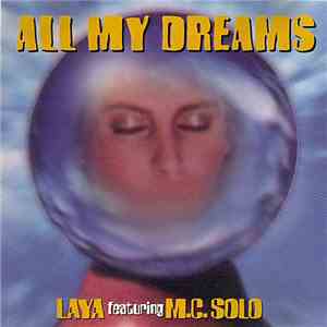 Laya Featuring M.C. Solo - All My Dreams (Don't Ever Leave) download flac mp3