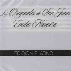 Los Originales De San Juan & Emilio Navaira - Edicion Platino download flac mp3