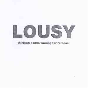 Lousy  - Thirteen Songs Waiting For Release download flac mp3