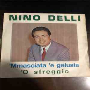 Nino Delli - 'Mmasciata 'E Gelusia / 'O Sfreggio download flac mp3