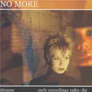 No More - Dreams (Early Recordings 1980-82) download flac mp3