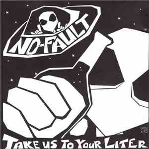 No-Fault - Take Us To Your Liter download flac mp3