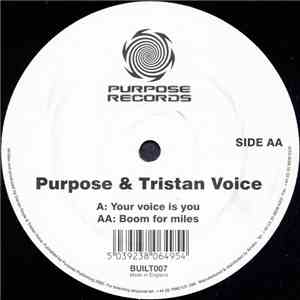 Purpose & Tristan Voice - Your Voice Is You / Boom For Miles download flac mp3