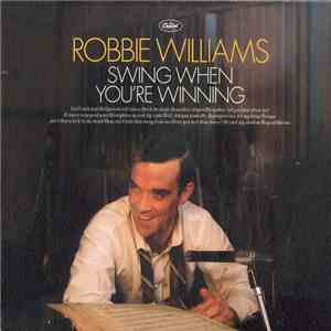 Robbie Williams - Swing When You're Winning download flac mp3