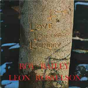 Roy Bailey, Leon Rosselson - Love, Loneliness And Laundry download flac mp3