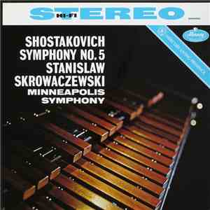 Shostakovich, Stanislaw Skrowaczewski, Minneapolis Symphony - Symphony No. 5 download flac mp3