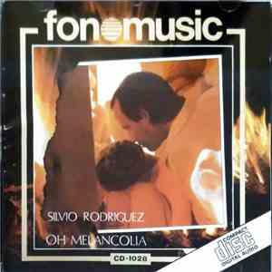 Silvio Rodriguez - Silvio Rodriguez (Oh Melancolia) download flac mp3