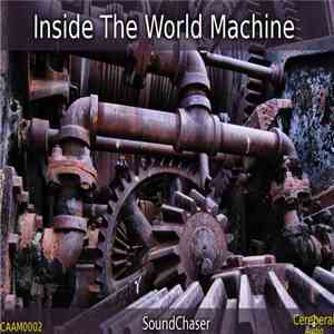 SoundChaser  - Inside The World Machine download flac mp3