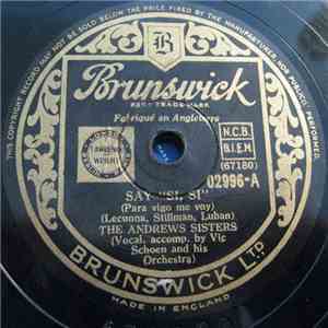 The Andrews Sisters With Vic Schoen And His Orchestra - Say Si Si / The Woodpecker Song download flac mp3