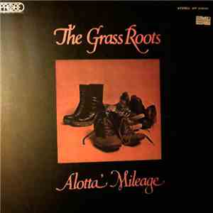 The Grass Roots - Alotta Mileage download flac mp3
