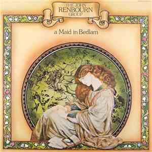 The John Renbourn Group - A Maid In Bedlam download flac mp3