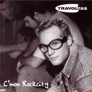 Travoltas - C'mon Rockcity download flac mp3