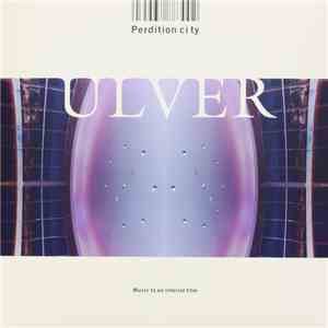 Ulver - Perdition City (Music To An Interior Film) download flac mp3