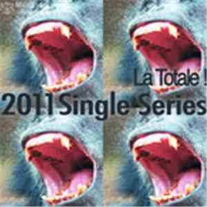Various - 2011 Single Series - La Totale download flac mp3