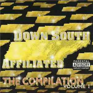 Various - Down South Affiliated - The Compilation Volume I download flac mp3