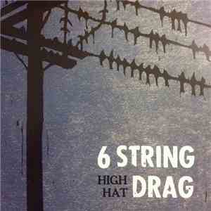 6 String Drag - High Hat download flac mp3