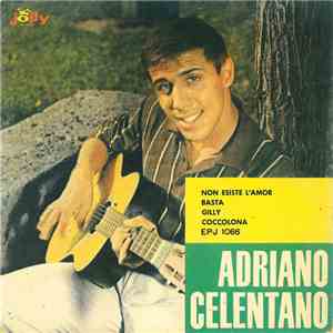 Adriano Celentano - Non Esiste L'Amor / Basta / Gilly / Coccolona download flac mp3