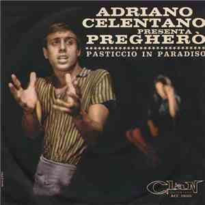Adriano Celentano - Pregherò flac mp3 download