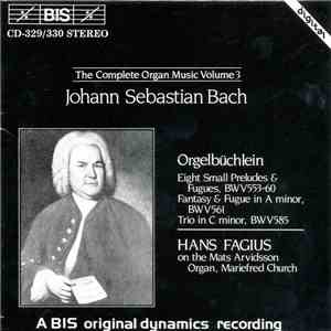 Bach, Hans Fagius - The Complete Organ Music Volume 3 download flac mp3