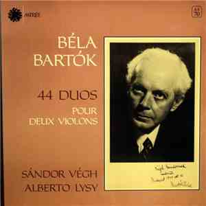 Béla Bartók – Sándor Végh & Alberto Lysy - 44 Duos Pour Deux Violons download flac mp3