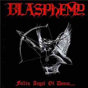 Blasphemy  - Fallen Angel Of Doom download flac mp3