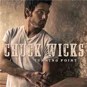 Chuck Wicks - Turning Point download flac mp3