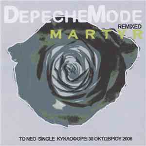 Depeche Mode - Martyr Remixed download flac mp3