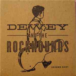 Dewey And The Rockhounds - Second Shot download flac mp3