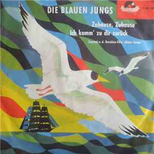 Die Blauen Jungs - Zuhause, Zuhause download flac mp3