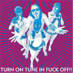 Dragontears - Turn On Tune In Fuck Off!! download flac mp3