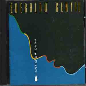 Ederaldo Gentil - Pérolas Finas download flac mp3