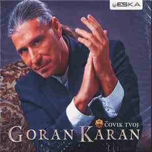 Goran Karan - Čovik Tvoj download flac mp3