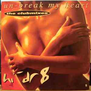 Hi-Dr8 - Un-Break My Heart (The Clubmixes) download flac mp3