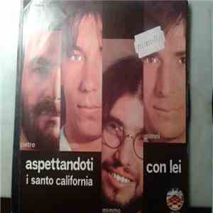 I Santo California - Aspettandoti / Con Lei download flac mp3