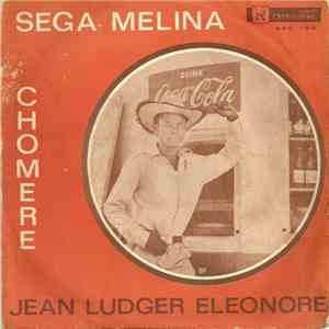 Jean Ludger Éléonore - Séga Mélina / Chomére flac mp3 download