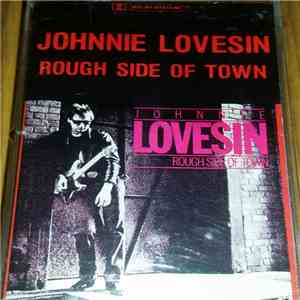 Johnnie Lovesin - Rough Side Of Town download flac mp3