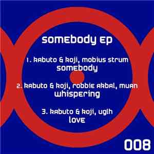 Kabuto & Koji - Somebody EP download flac mp3