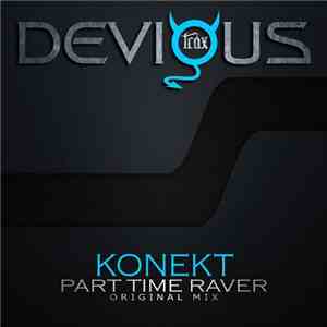 Konekt - Part Time Raver download flac mp3