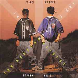 Kris Kross - Totally Krossed Out download flac mp3