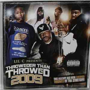 Lil C - Throweder Than Throwed 2009 download flac mp3