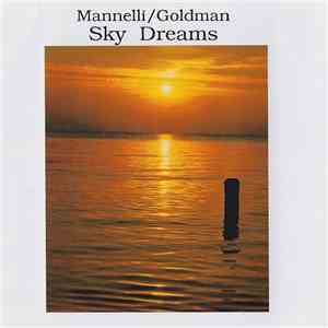 Mannelli / Goldman  - Sky Dreams download flac mp3