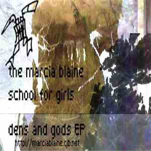 Marcia Blaine School For Girls - Dens And Gods EP download flac mp3