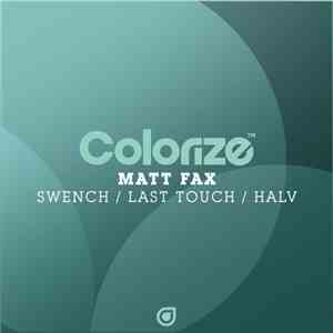 Matt Fax - Swench / Last Touch / Halv download flac mp3