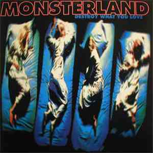 Monsterland - Destroy What You Love download flac mp3