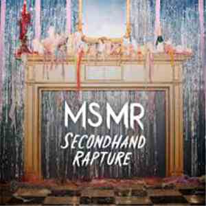 MS MR - Secondhand Rapture download flac mp3